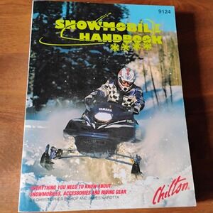 Chilton Snowmobile Handbook‎ Snowmobiles Accessories Riding Gear Information